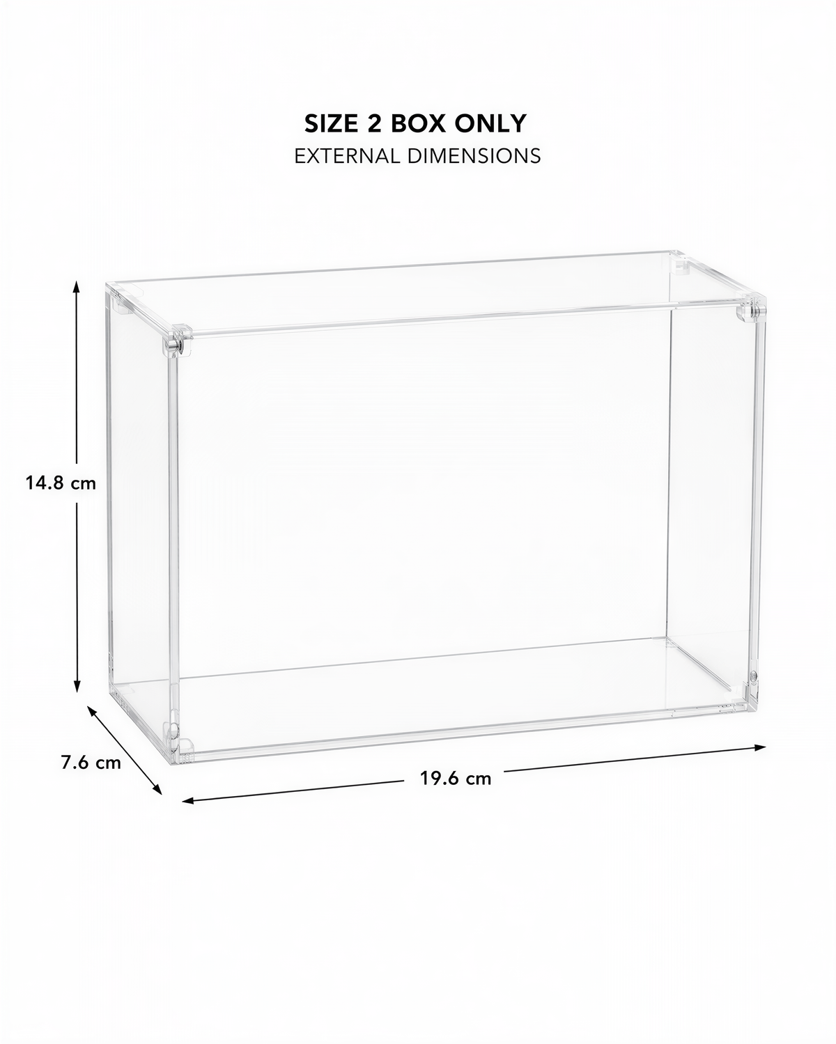 a clear plastic box with dimensions of 7.6 cm by 19.6 cm.